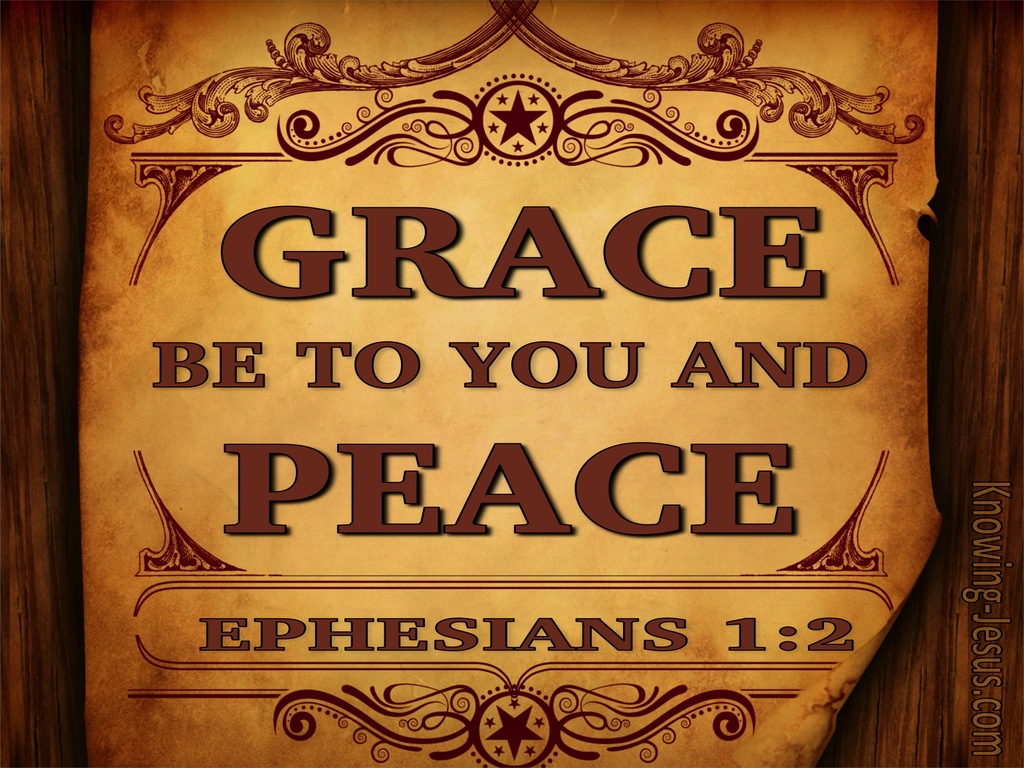 Ephesians 1:2 Grace Be To You And Peace (brown)